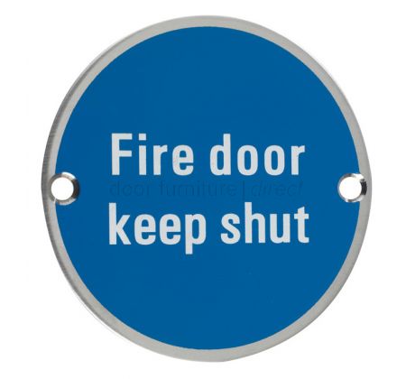 Stainless Steel Circular Fire Door Keep Shut Sign 76mm