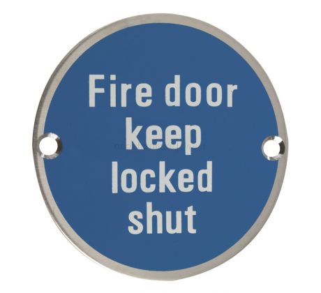 Stainless Steel Circular Fire Door Keep Locked Shut Sign 76mm
