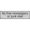 Stainless Steel Effect No Free Newspapers Sign