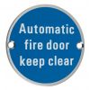 Stainless Steel Circular Automatic Fire Door Keep Clear Sign 76mm